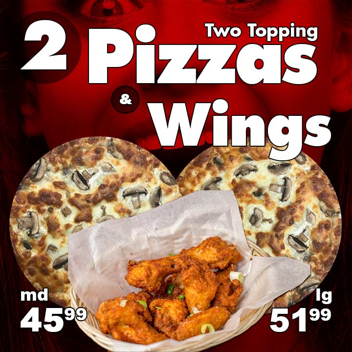 2 Pizzas & Wings